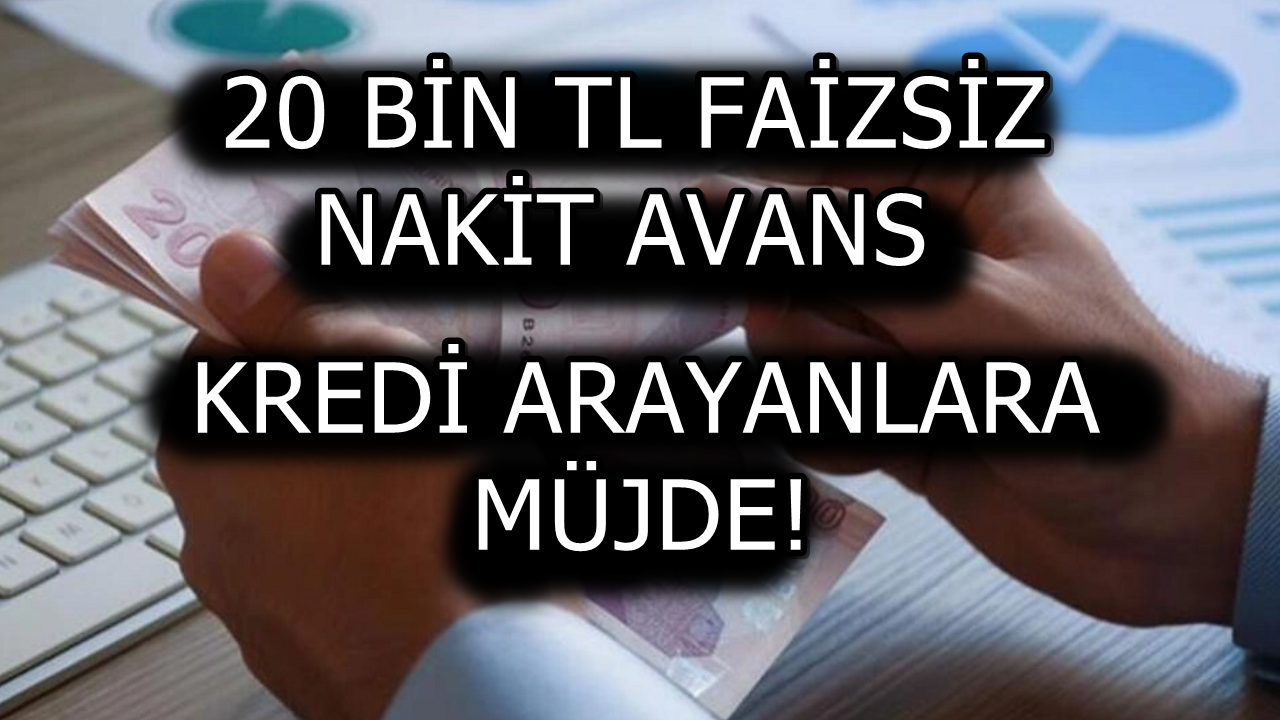 İş Bankası Faizsiz Nakit Avansta Limit 20 Bin TL’ye Çıktı! Faizsiz Kredi Arayanlar Buraya Geliyor!