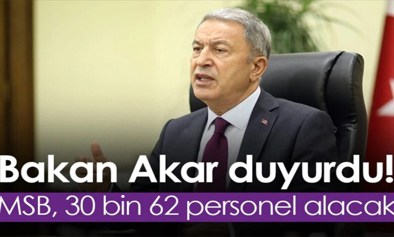 Millî Savunma Bakanlığı (MSB) 30 bin personel alımı yapacak